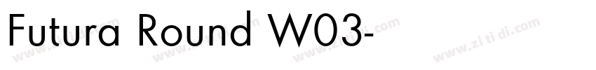 Futura Round W03字体转换 Futura Round W03字体转换